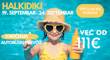 LAST MINUTE PONUDA | HALKIDIKI | 19. SEPTEMBAR| 5 NOĆENJA